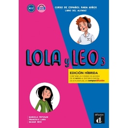 Lola y Leo 3 - Edición híbrida A1.2 - Libro del alumno + audio MP3