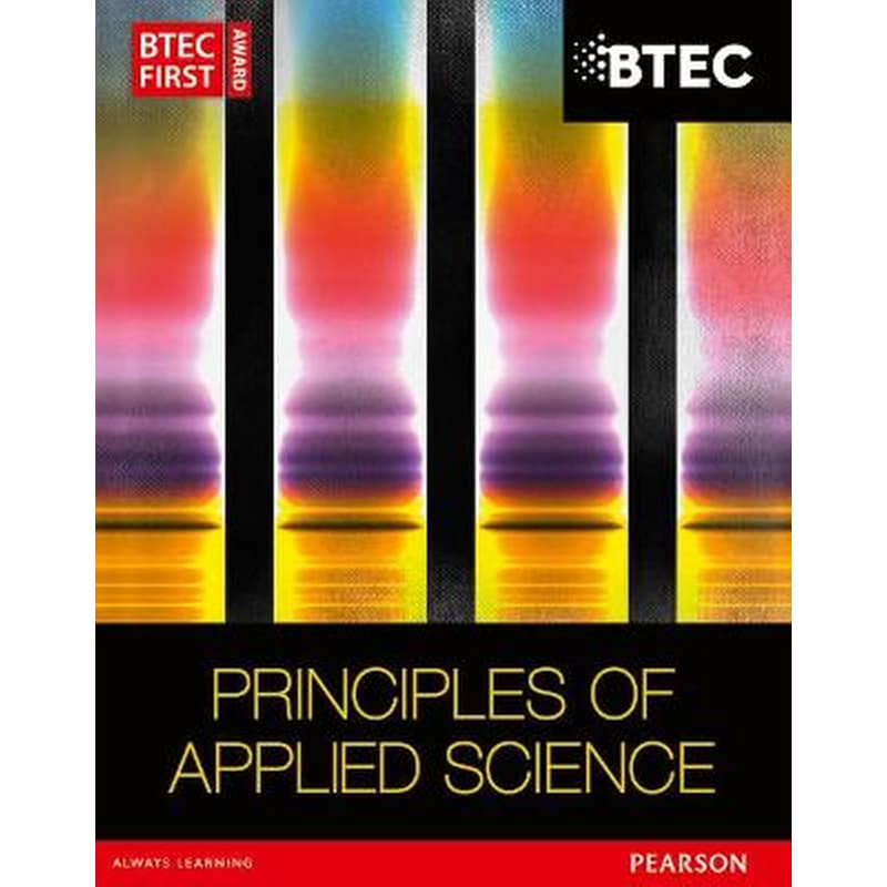 BTEC First in Applied Science: Principles of Applied Science Student Book