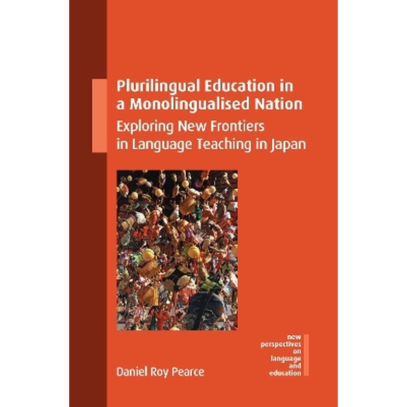 Plurilingual Education in a Monolingualised Nation