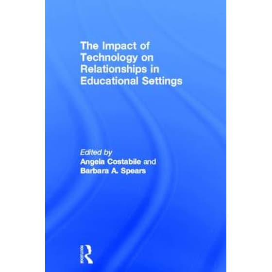 Impact of Technology on Relationships in Educational Settings image 0