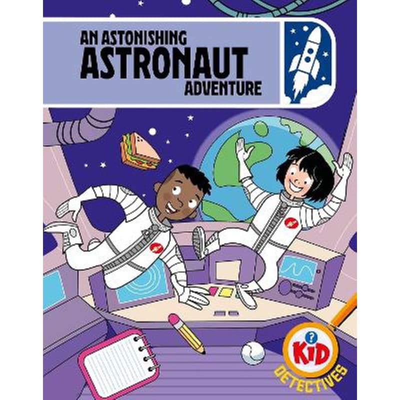Kid detectives: an astonishing astronaut