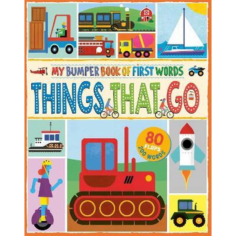 MY BUMPER BOOK OF FIRST WORDS: THINGS THAT GO
