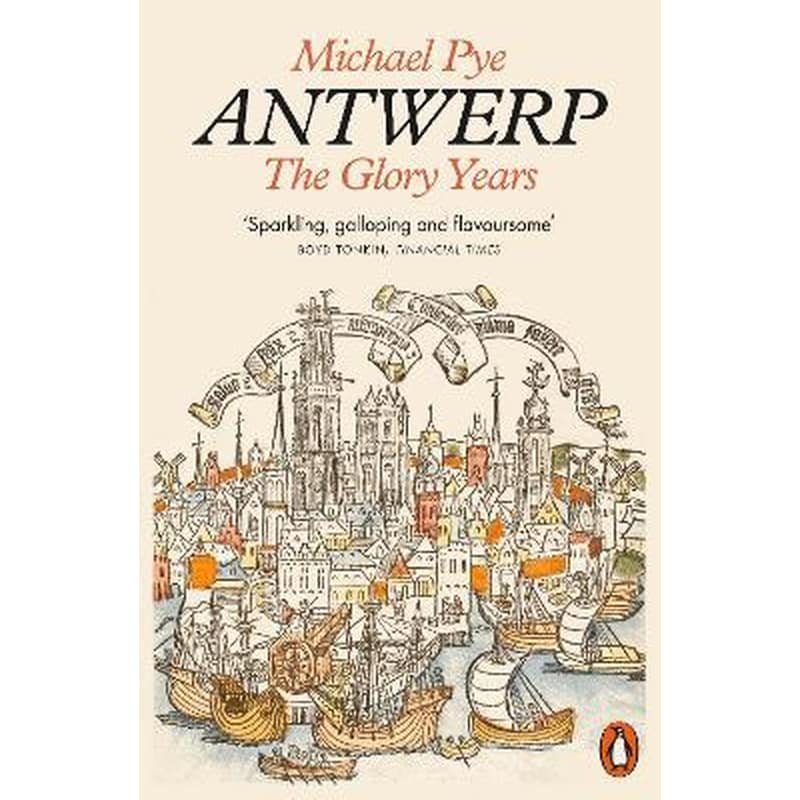 Antwerp : The Glory Years