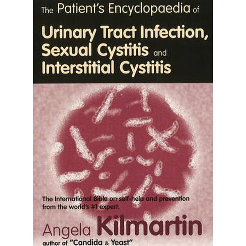 Patients Encyclopaedia of Cystitis, Sexual Cystitis, Interstitial Cystitis