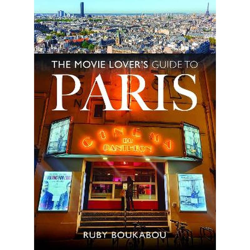 The Movie Lovers Guide to Paris