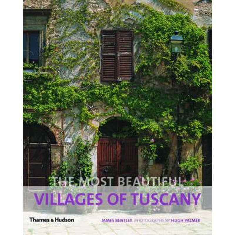 The Most Beautiful Villages of Tuscany
