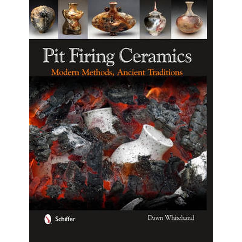 Pit Firing Ceramics- Modern Methods, Ancient Traditions