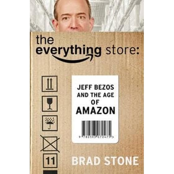 Everything Store: Jeff Bezos and the Age of Amazon image 0