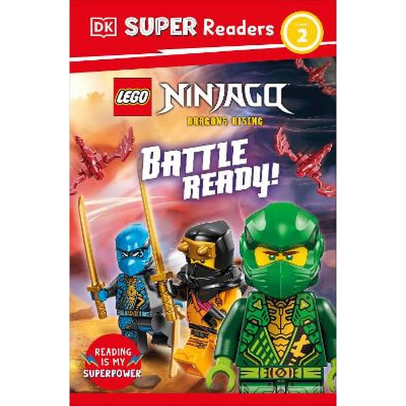 DK Super Readers Level 2 LEGO NINJAGO Dragons Rising Battle Ready! (B1)