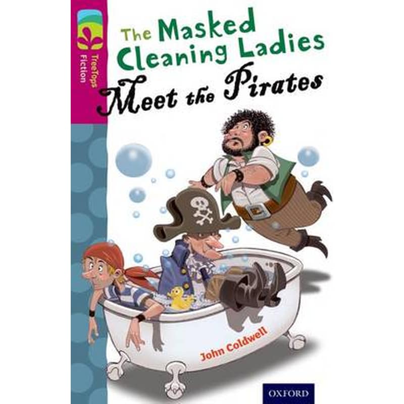 Oxford Reading Tree TreeTops Fiction- Level 10 More Pack A- The Masked Cleaning Ladies Meet the Pirates