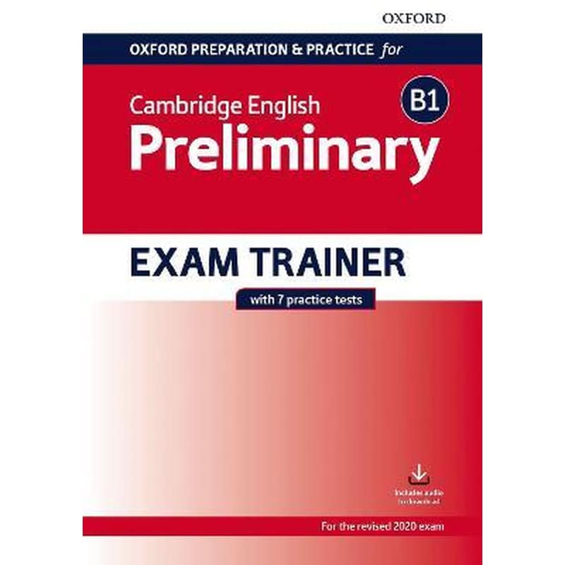 Oxford Preparation and Practice for Cambridge English: B1 Preliminary Exam Trainer