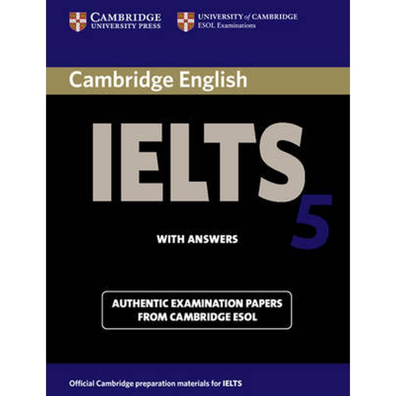 Cambridge IELTS 5 Students Book with Answers Cambridge IELTS 5 Students Book with Answers