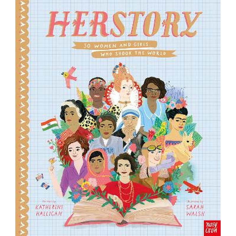 HerStory: 50 Women and Girls Who Shook the World