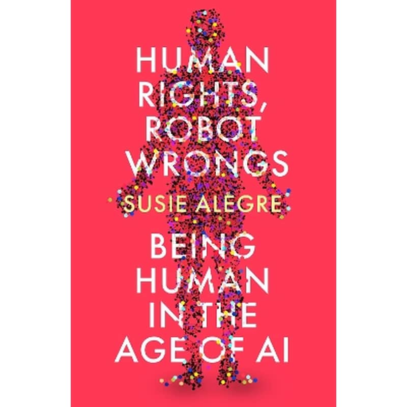 Human Rights, Robot Wrongs
