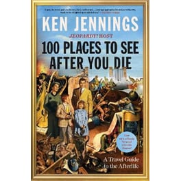 100 Places to See After You Die