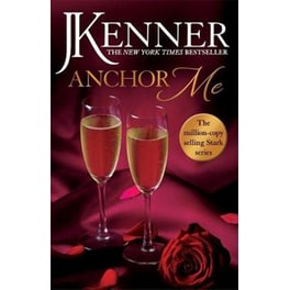 Anchor Me: Stark Series Book 4
