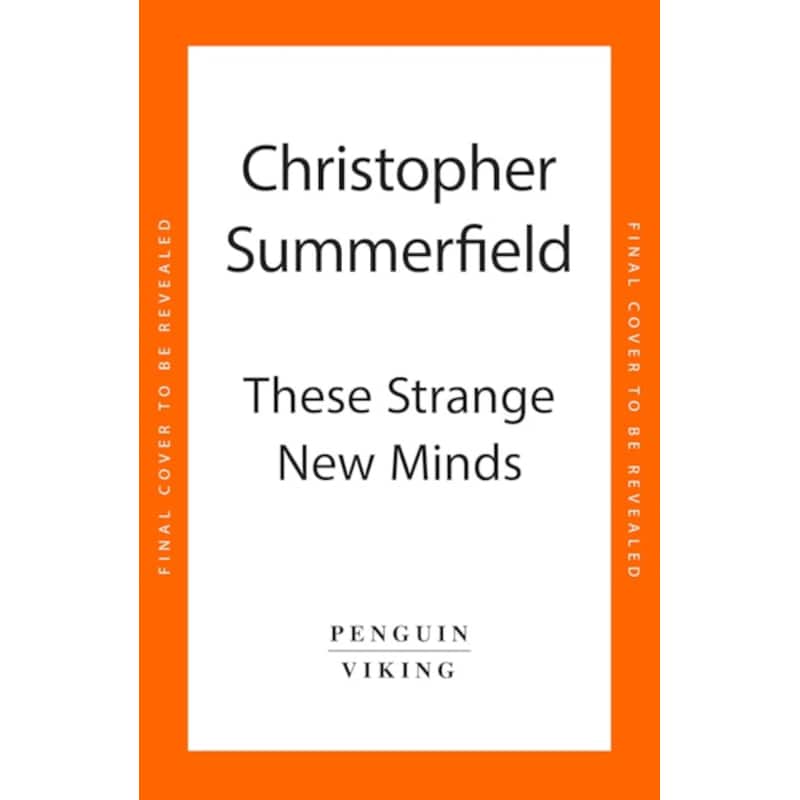 These Strange New Minds