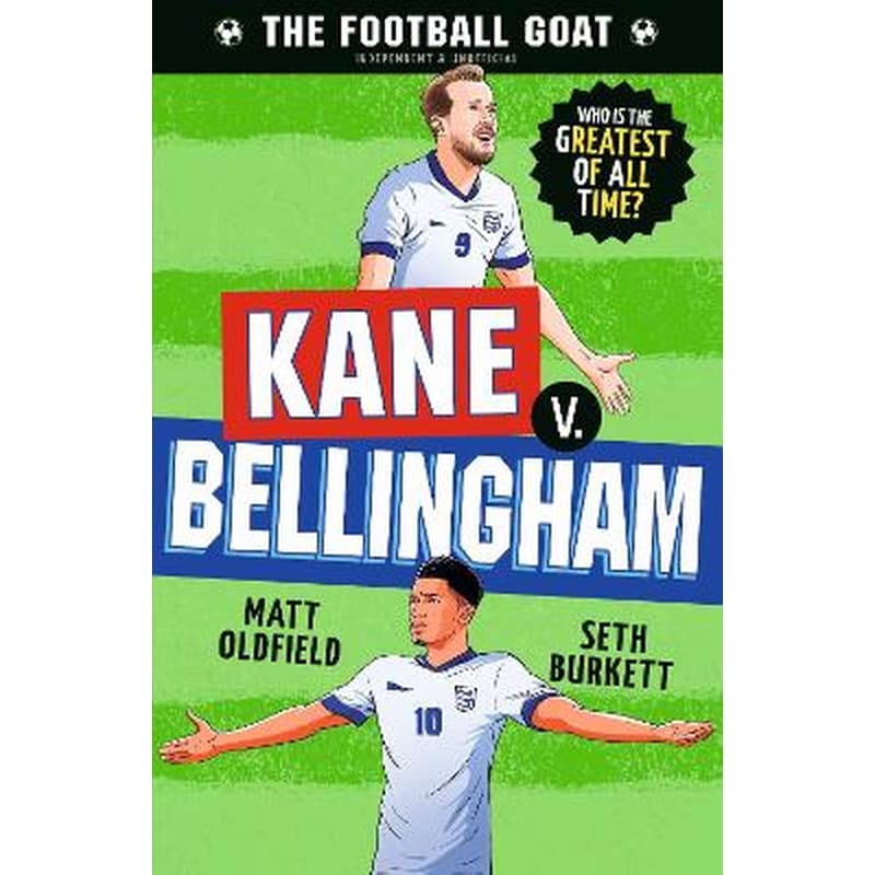 The Football GOAT: Kane v. Bellingham