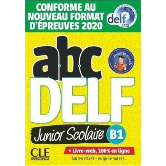 ABC DELF Junior: Livre de l'eleve B1 + DVD + Livre-web -  Epreuves 2020 image 0