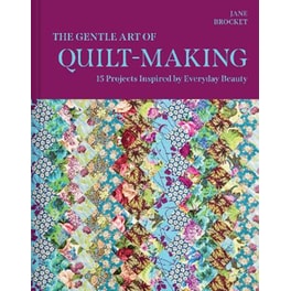 The Gentle Art of Quilt-Making