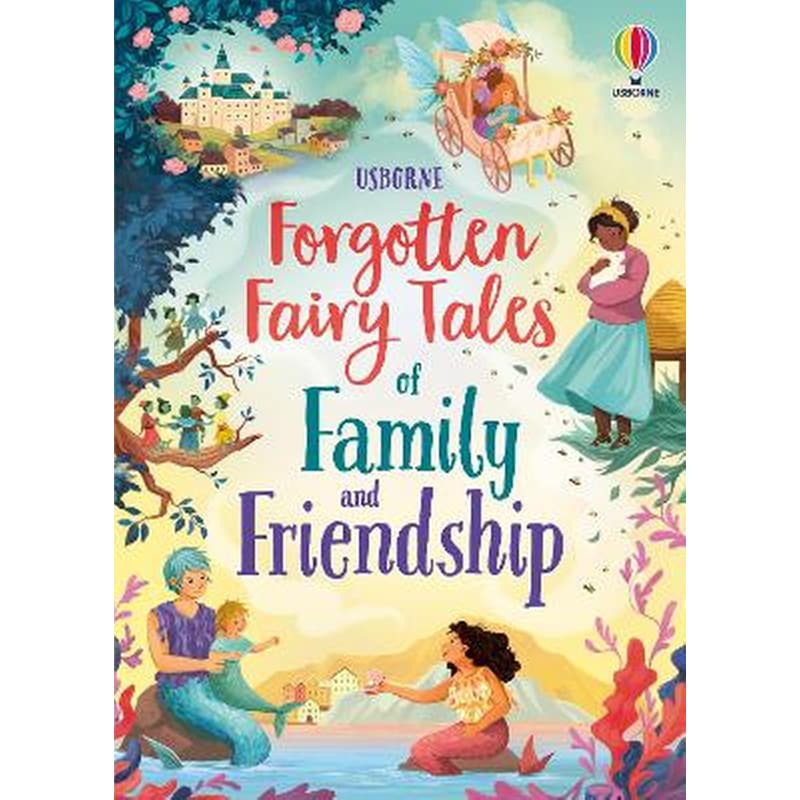 Forgotten Fairy Tales of Family and Friendship