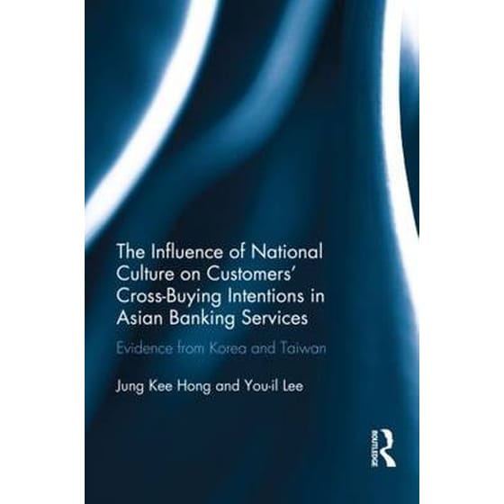 The Influence of National Culture on Customers' Cross-Buying Intentions in Asian Banking Services image 0