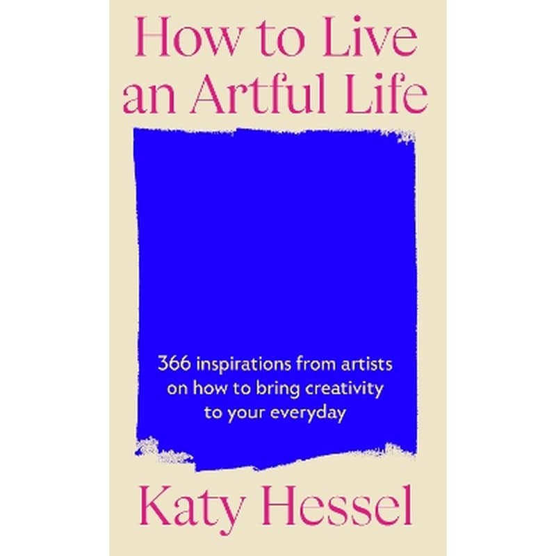 How To Live An Artful Life