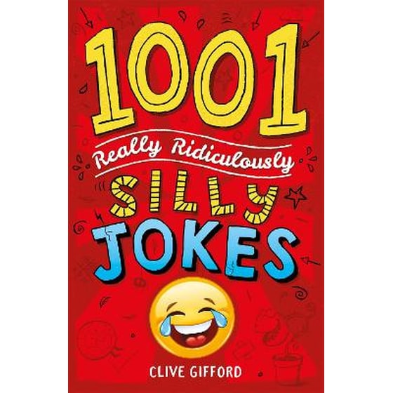 1001 Really Ridiculously Silly Jokes image 0
