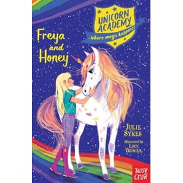 Unicorn Academy: Freya and Honey