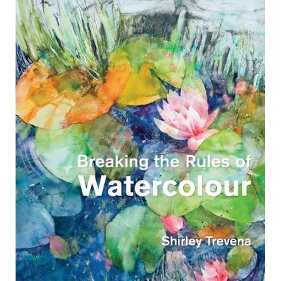 Breaking the Rules of Watercolour image 0