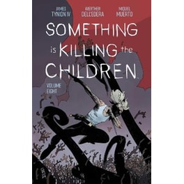 Something is Killing the Children Vol. 8