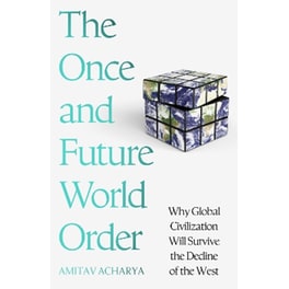 The Once and Future World Order