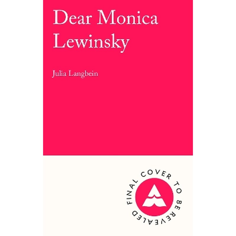 Dear Monica Lewinsky