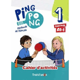 Ping Pong 1 -A1.1 - Cahier d' activites