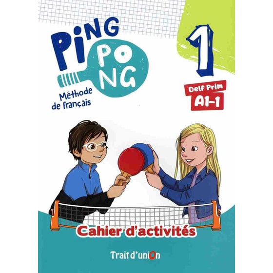 Ping Pong 1 -A1.1 - Cahier d' activites image 0
