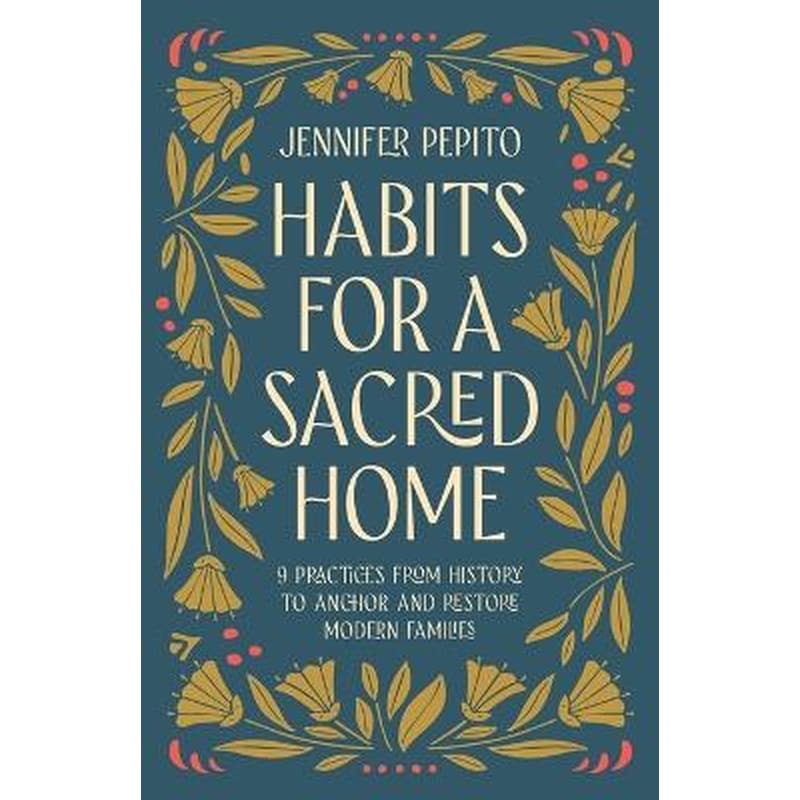 Habits for a Sacred Home