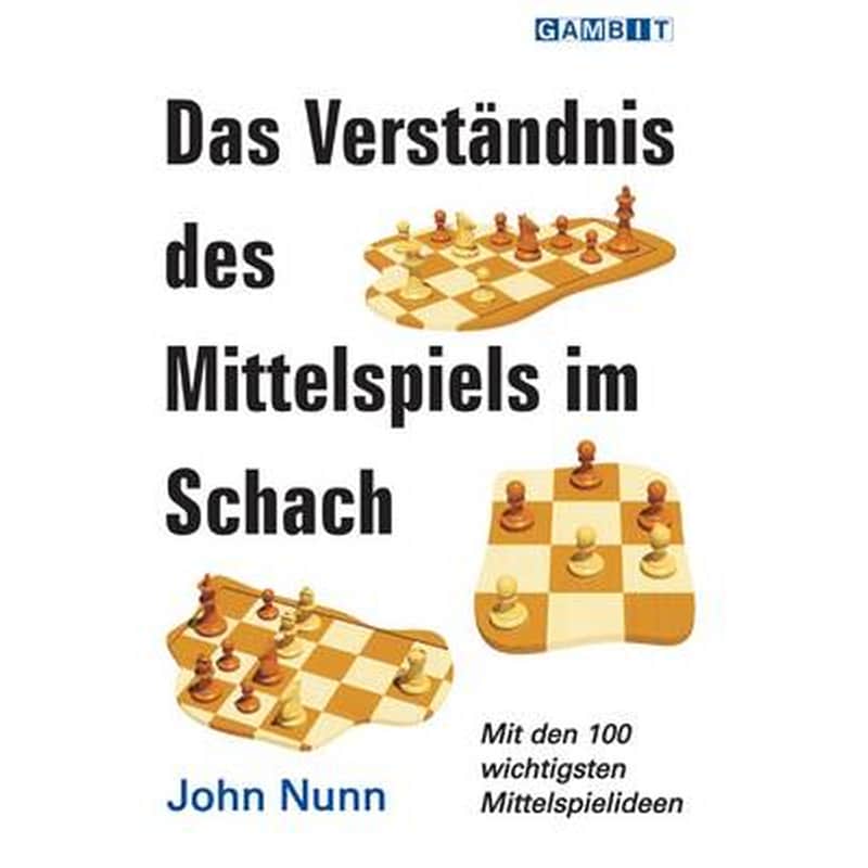 Verstandnis Des Mittelspiels Im Schach