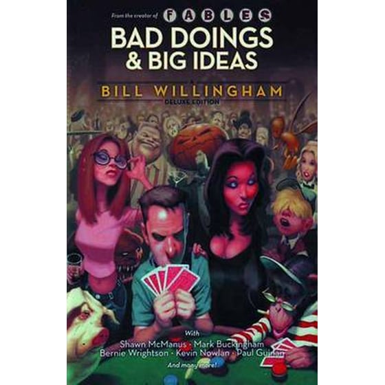 Bad Doings And Big Ideas A Bill Willingham image 0