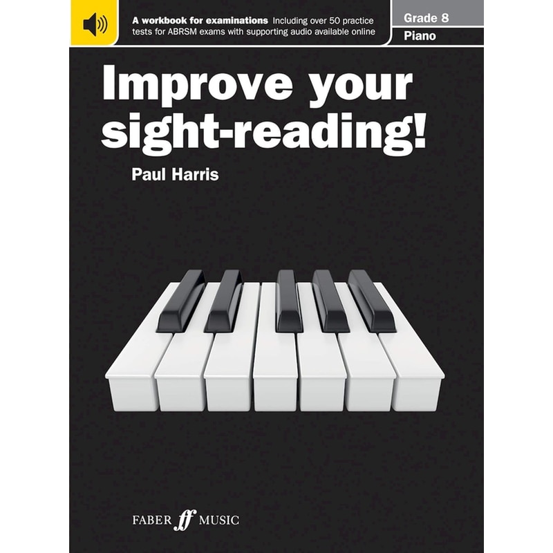 Improve your sight-reading! Piano Grade 8