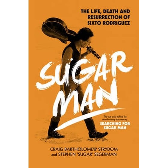 Sugar Man - The Birth, Death and Resurrection of S image 0