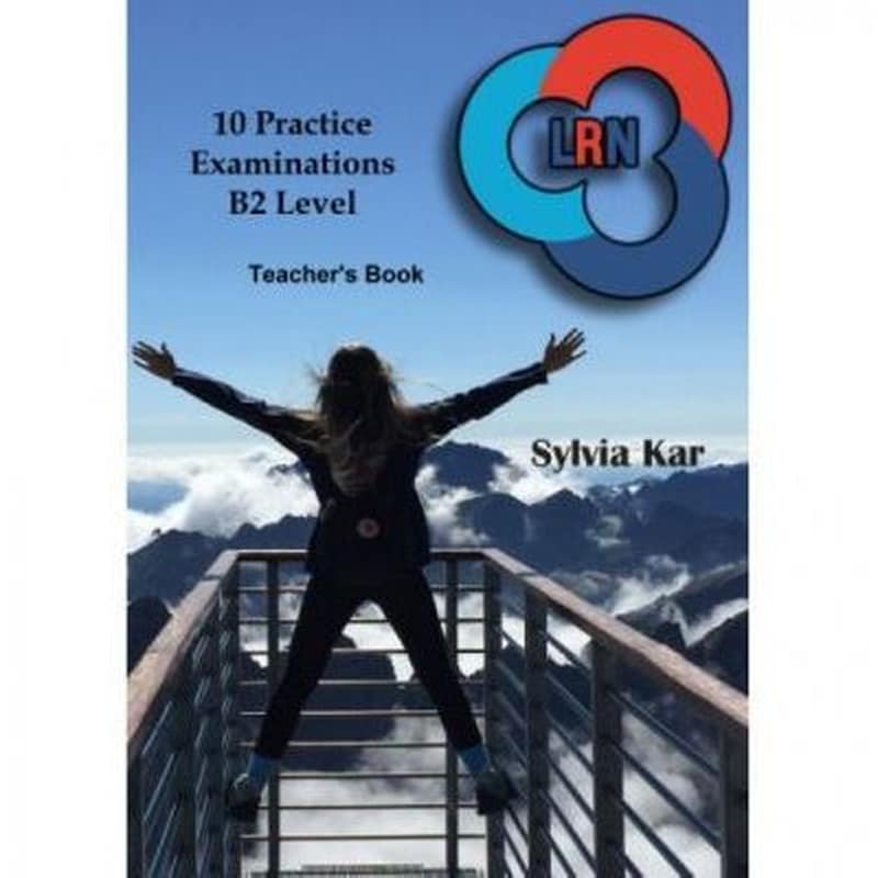 10 Practice Examinations B2 Level Teachers Book