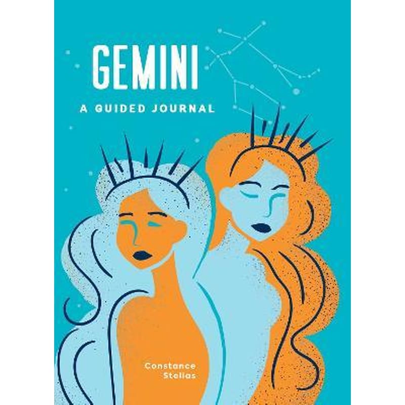 Gemini: A Guided Journal : A Celestial Guide to Recording Your Cosmic Gemini Journey