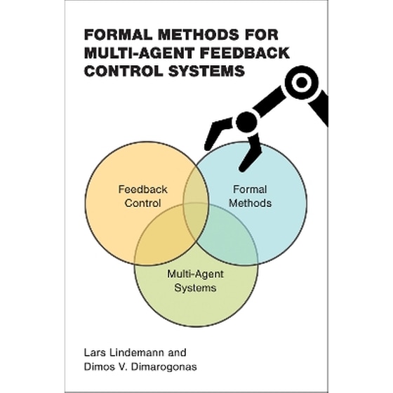 Formal Methods for Multi-Agent Feedback Control Systems image 0