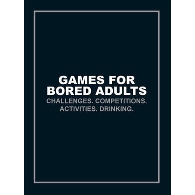 Games for Bored Adults