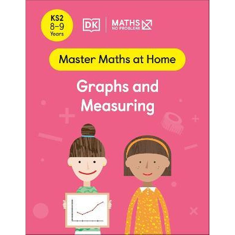 Maths - No Problem! Graphs and Measuring, Ages 8-9 (Key Stage 2)