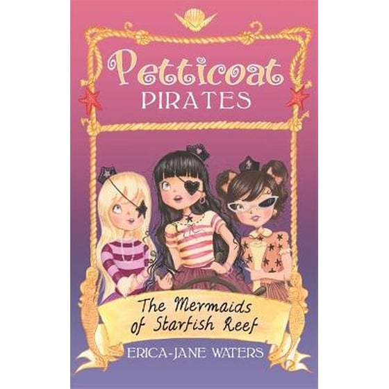 Petticoat Pirates: The Mermaids of Starfish Reef image 0