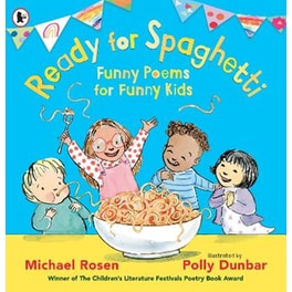 Ready for Spaghetti: Funny Poems for Funny Kids