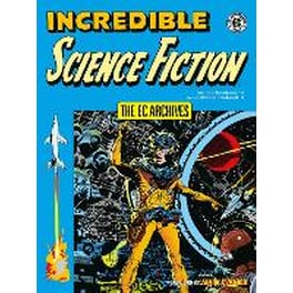 Ec Archives: Incredible Science Fiction