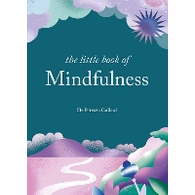 The Little Book of Mindfulness