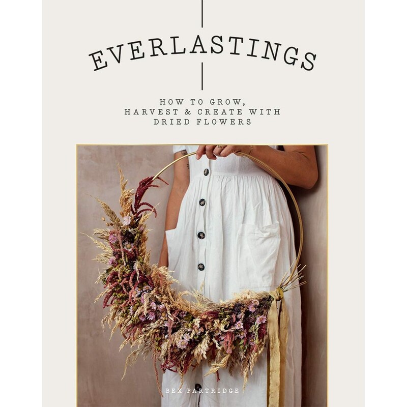 EVERLASTINGS: HOW TO GROW, HAR